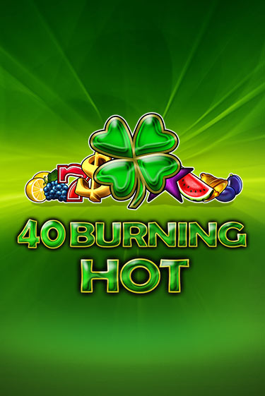 40 Burning Hot от  демо версия | VAVADA без регистрации
