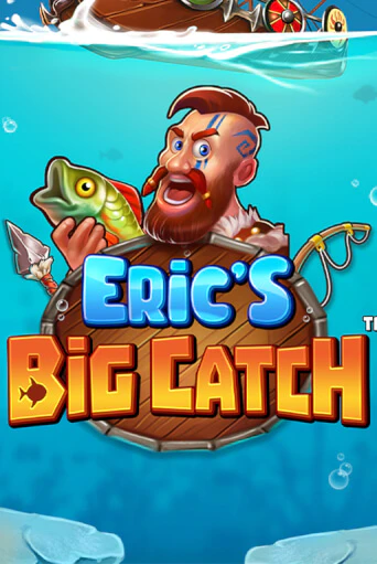 Eric’s Big Catch™ от Stakelogic демо версия | VAVADA без регистрации