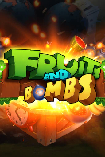 Fruits and Bombs от Mancala Gaming демо версия | VAVADA без регистрации